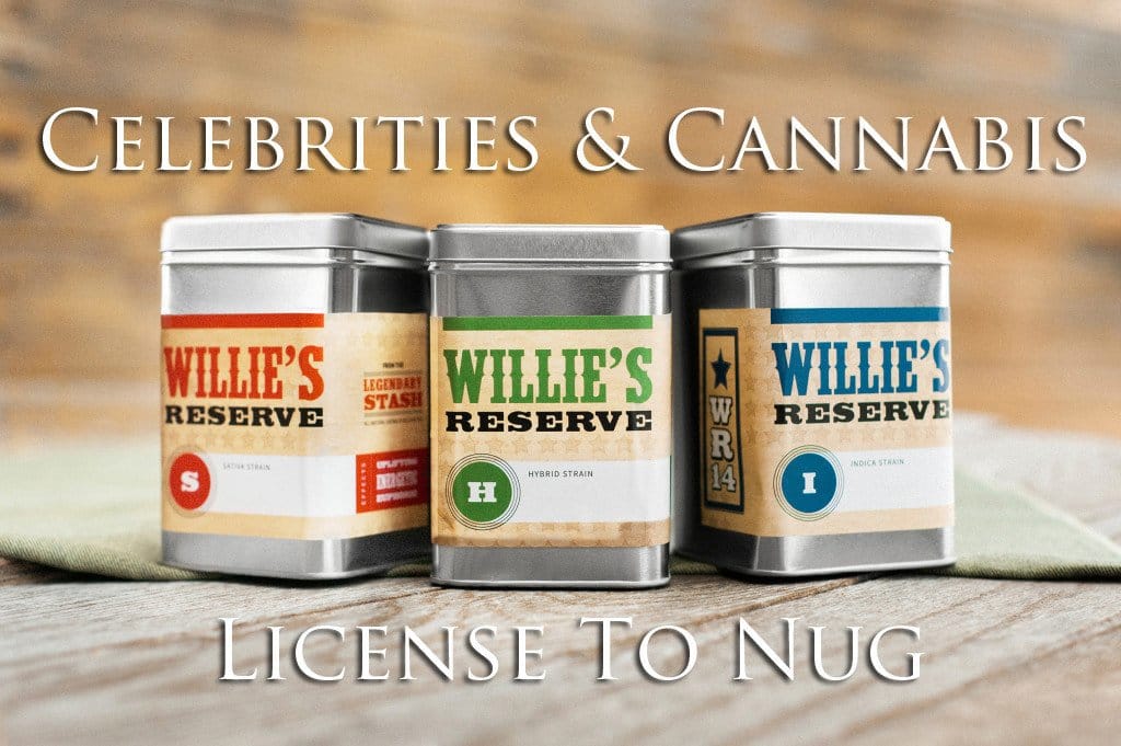 Celebrities & Cannabis: License To Nug
